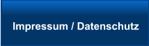 Impressum / Datenschutz