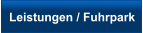 Leistungen / Fuhrpark